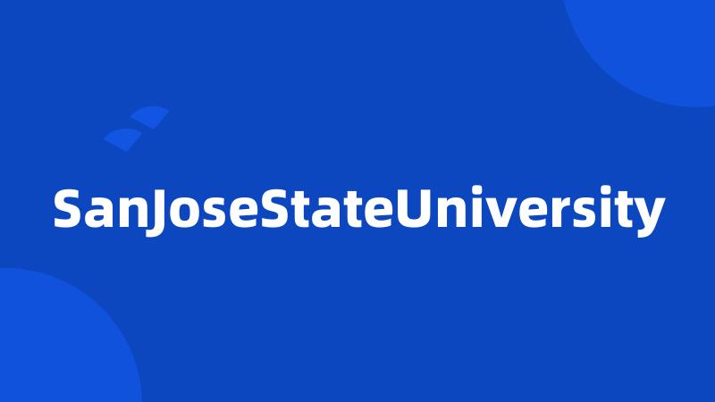 SanJoseStateUniversity