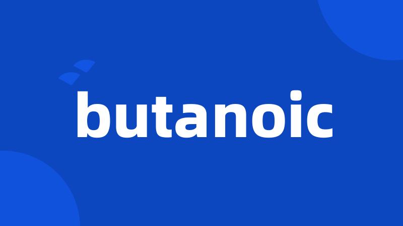 butanoic