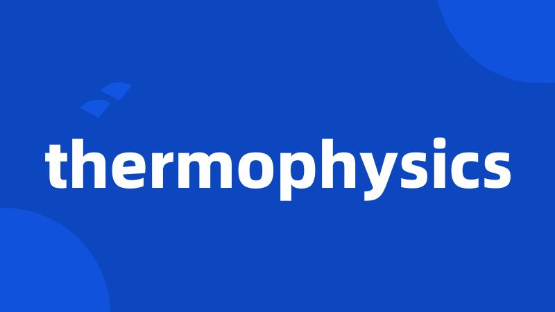 thermophysics