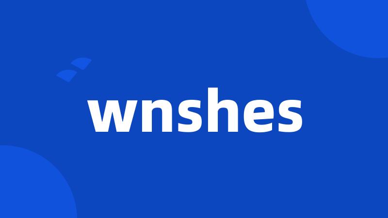 wnshes