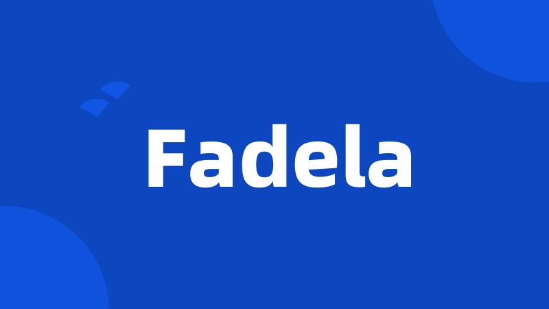 Fadela