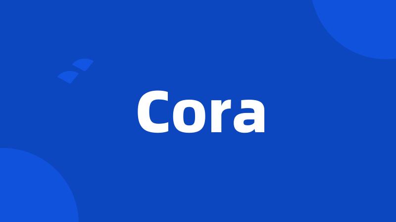 Cora