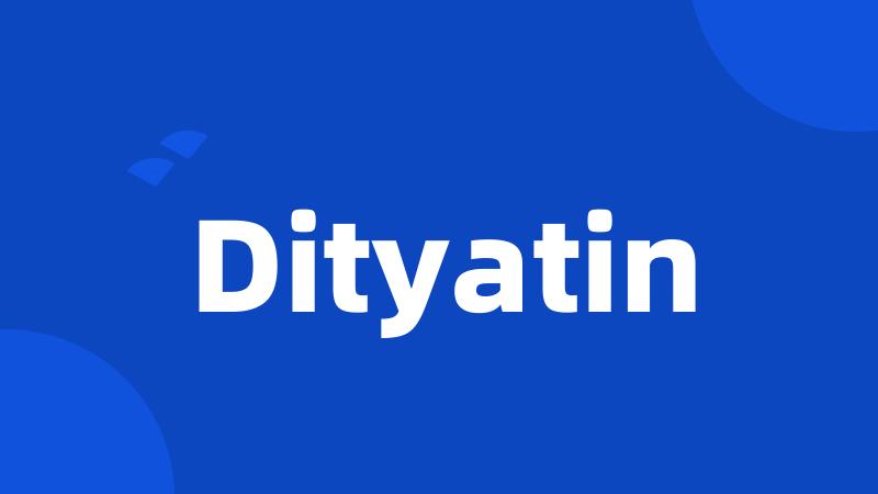 Dityatin