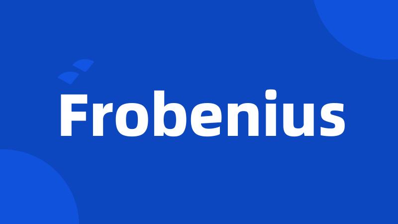 Frobenius