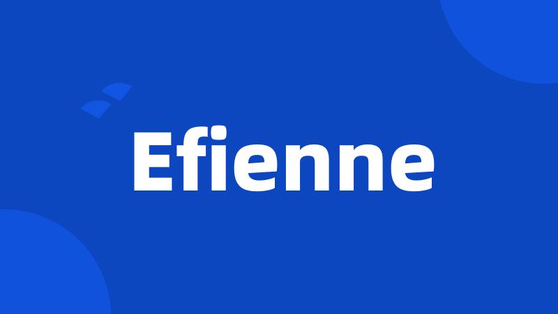 Efienne