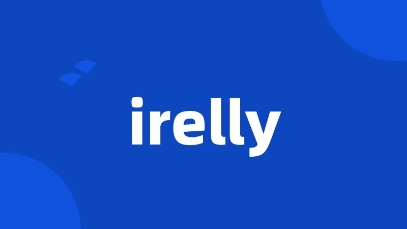 irelly