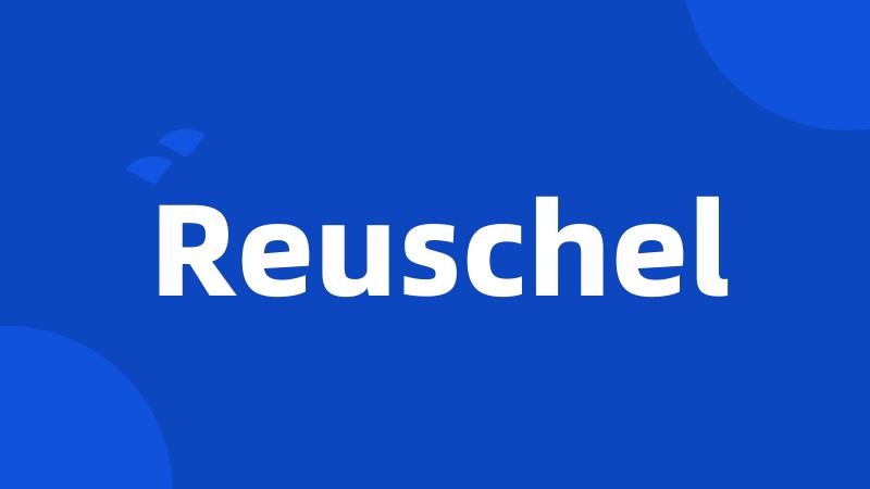 Reuschel