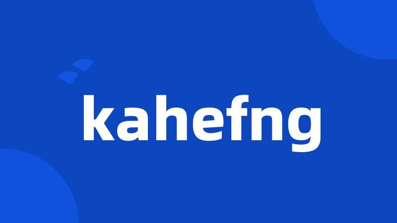 kahefng