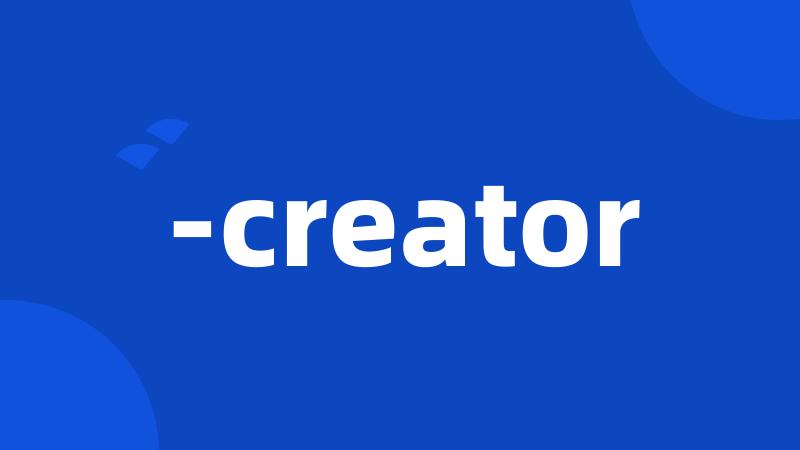 -creator