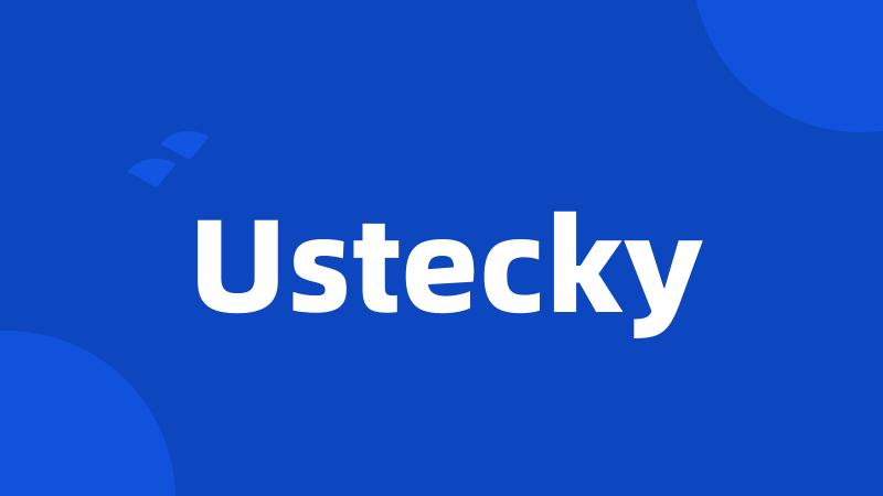 Ustecky