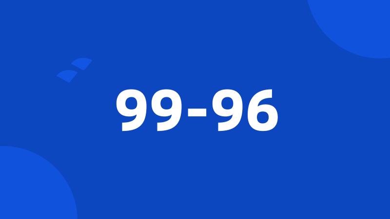 99-96