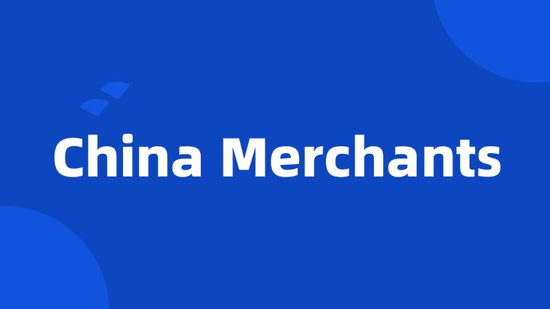 China Merchants