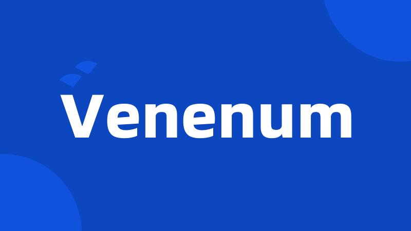 Venenum