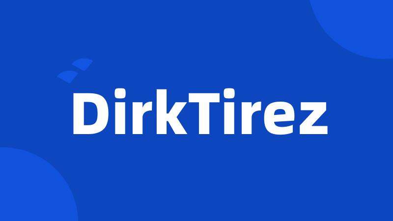 DirkTirez