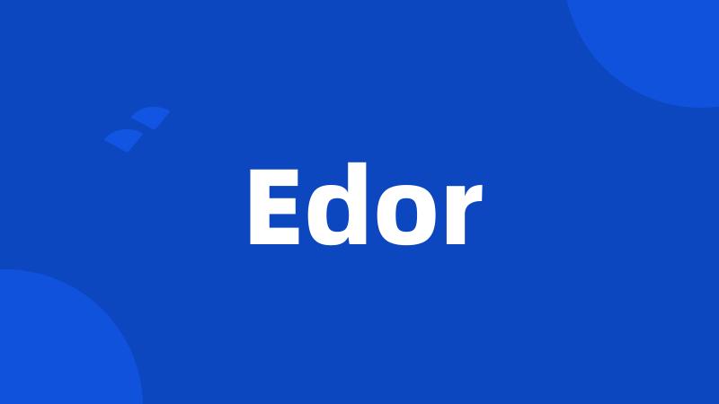 Edor