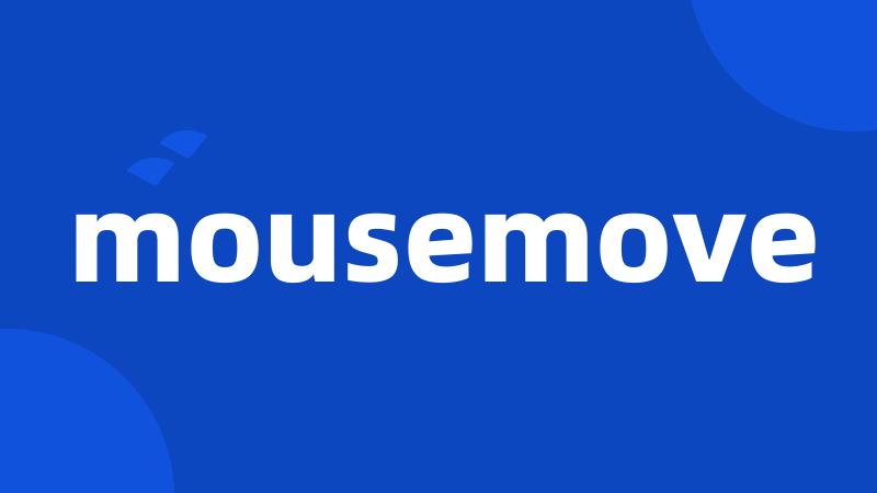 mousemove