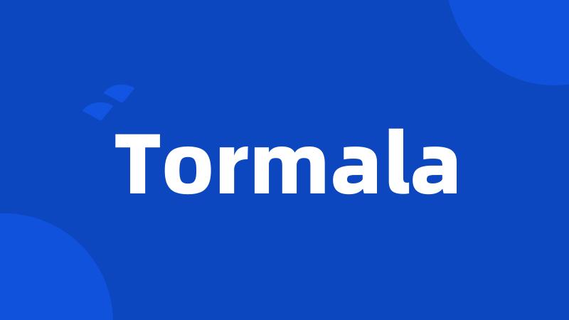 Tormala