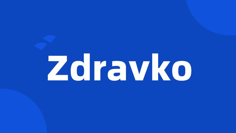 Zdravko