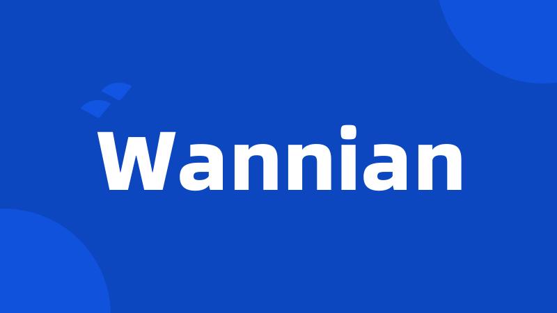 Wannian