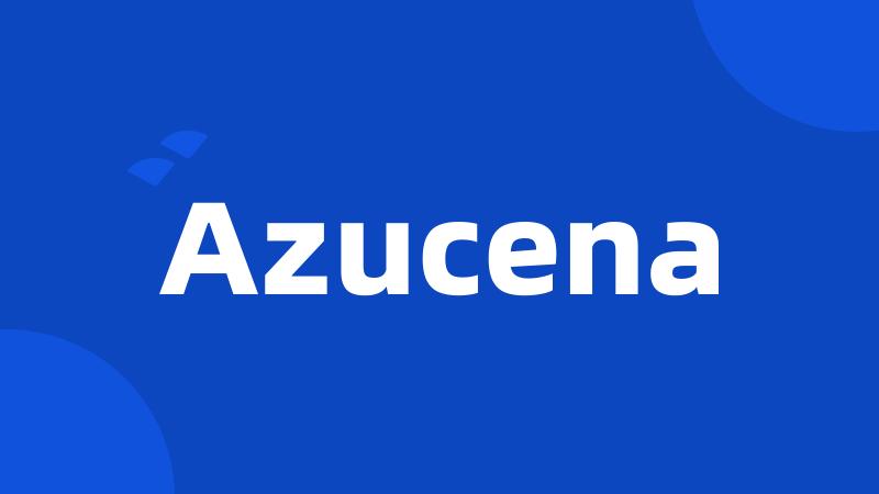 Azucena