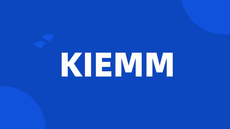 KIEMM