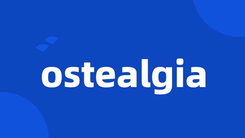 ostealgia