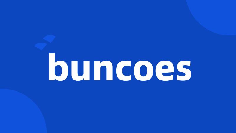 buncoes