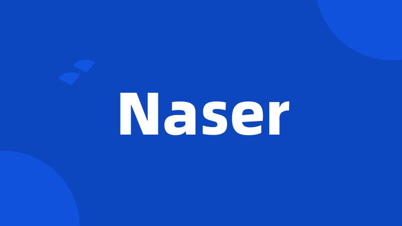 Naser