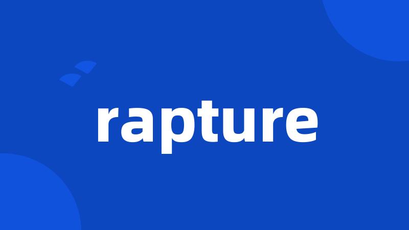 rapture