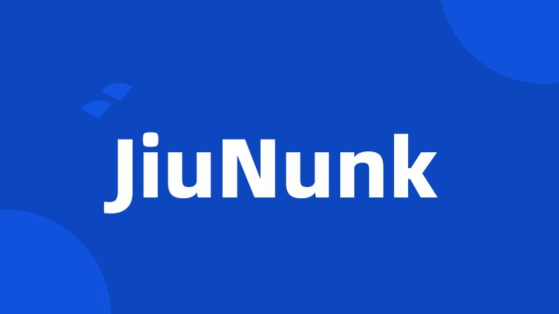 JiuNunk