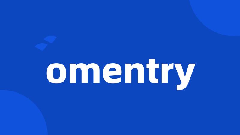 omentry