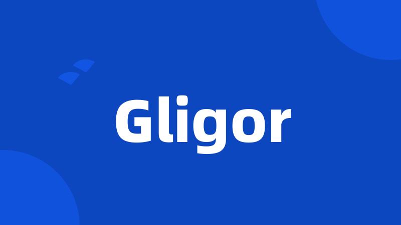 Gligor