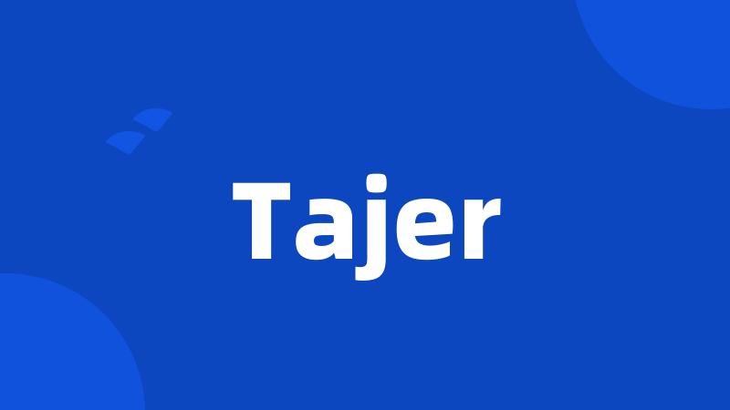 Tajer