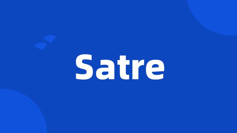 Satre