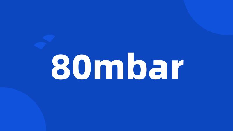 80mbar