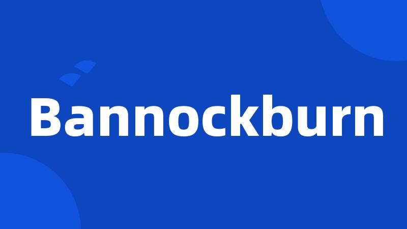 Bannockburn