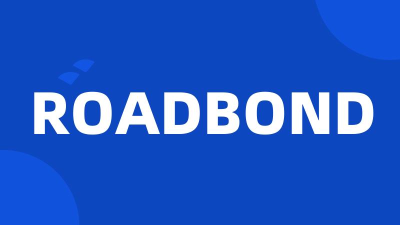 ROADBOND