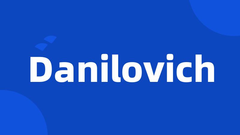 Danilovich