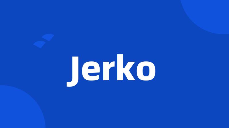 Jerko