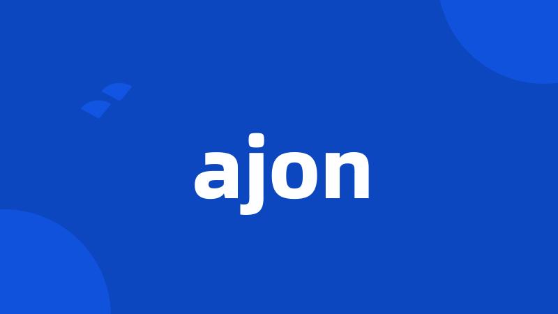 ajon