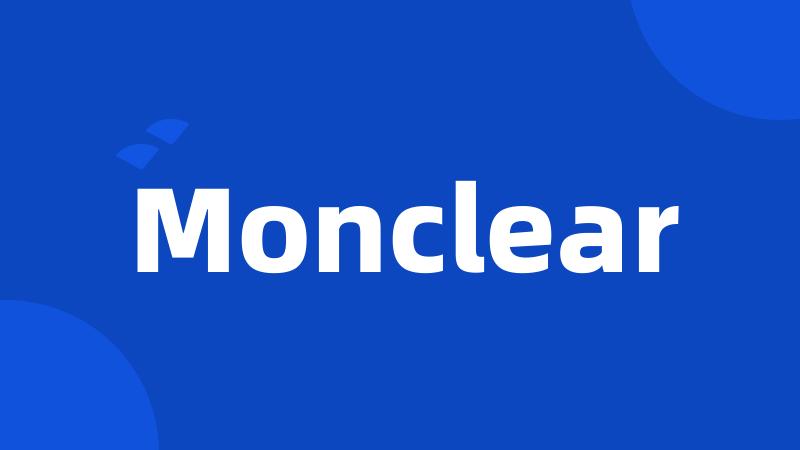 Monclear