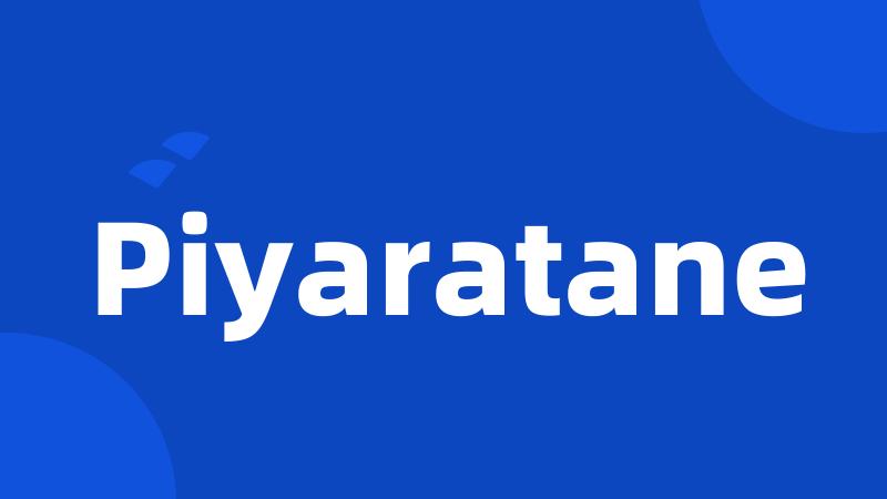 Piyaratane