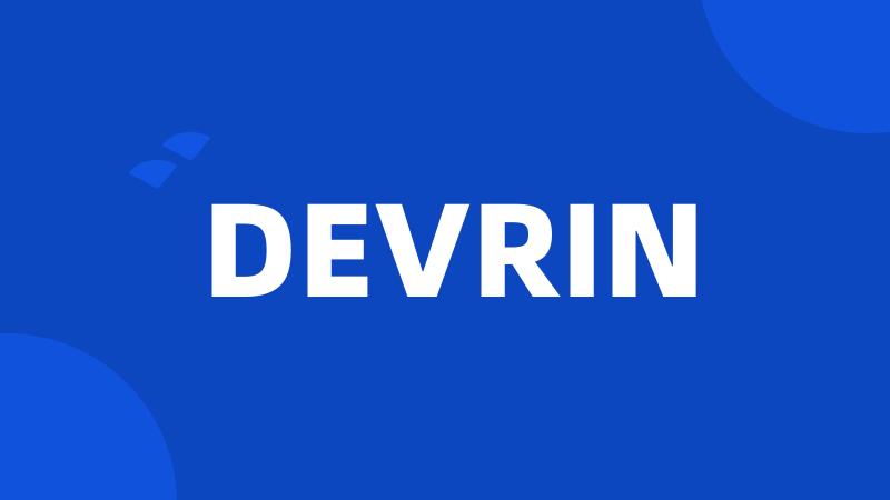 DEVRIN