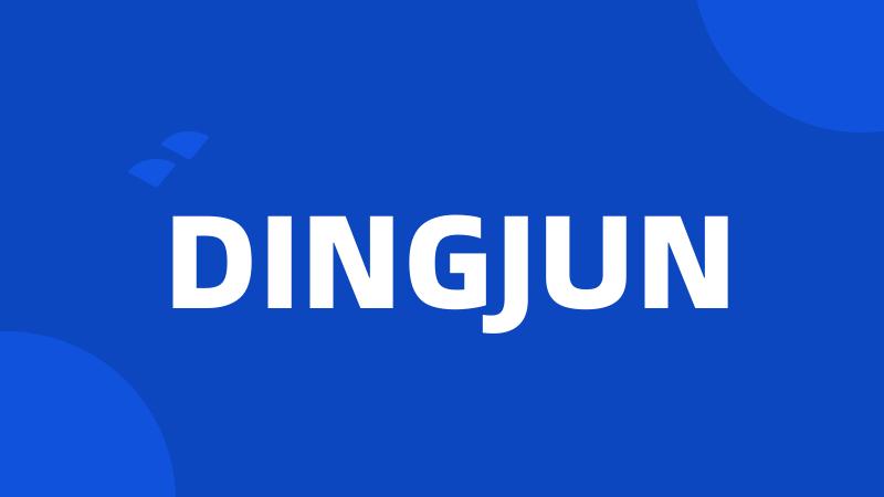 DINGJUN