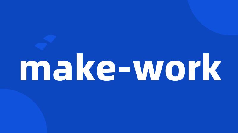 make-work