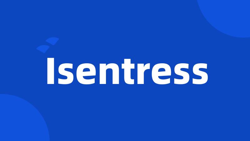 Isentress