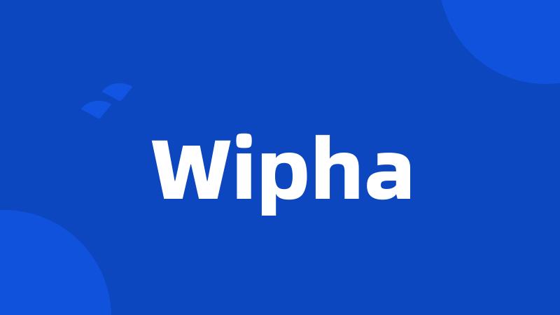 Wipha