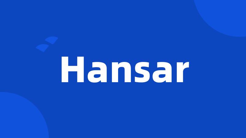 Hansar