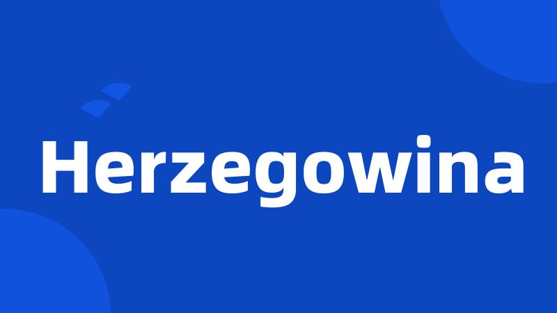 Herzegowina