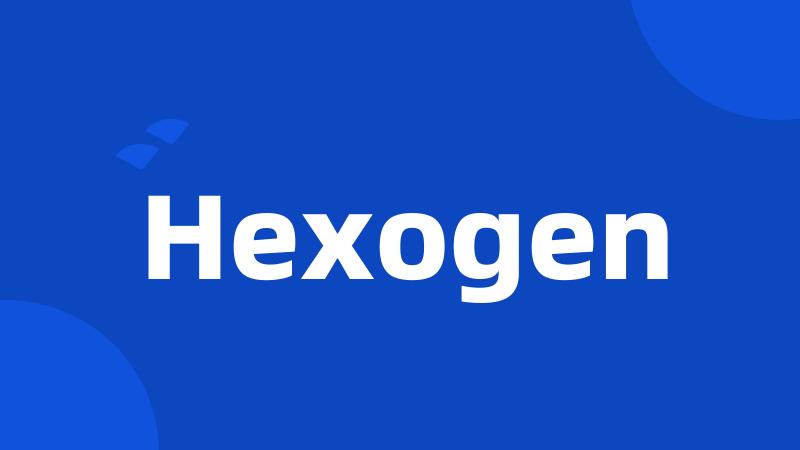 Hexogen